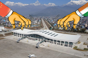 भारत-चीनको रणनीतिक स्वार्थको शिकार हुनसक्छ पोखरा विमानस्थल